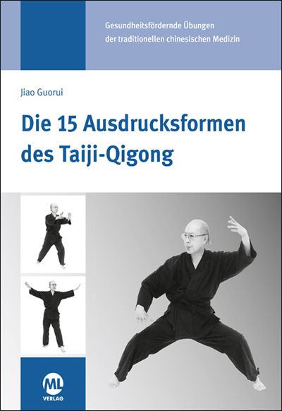 Lehrbuch: Die 15 Ausdrucksformen des Taiji-Qigong